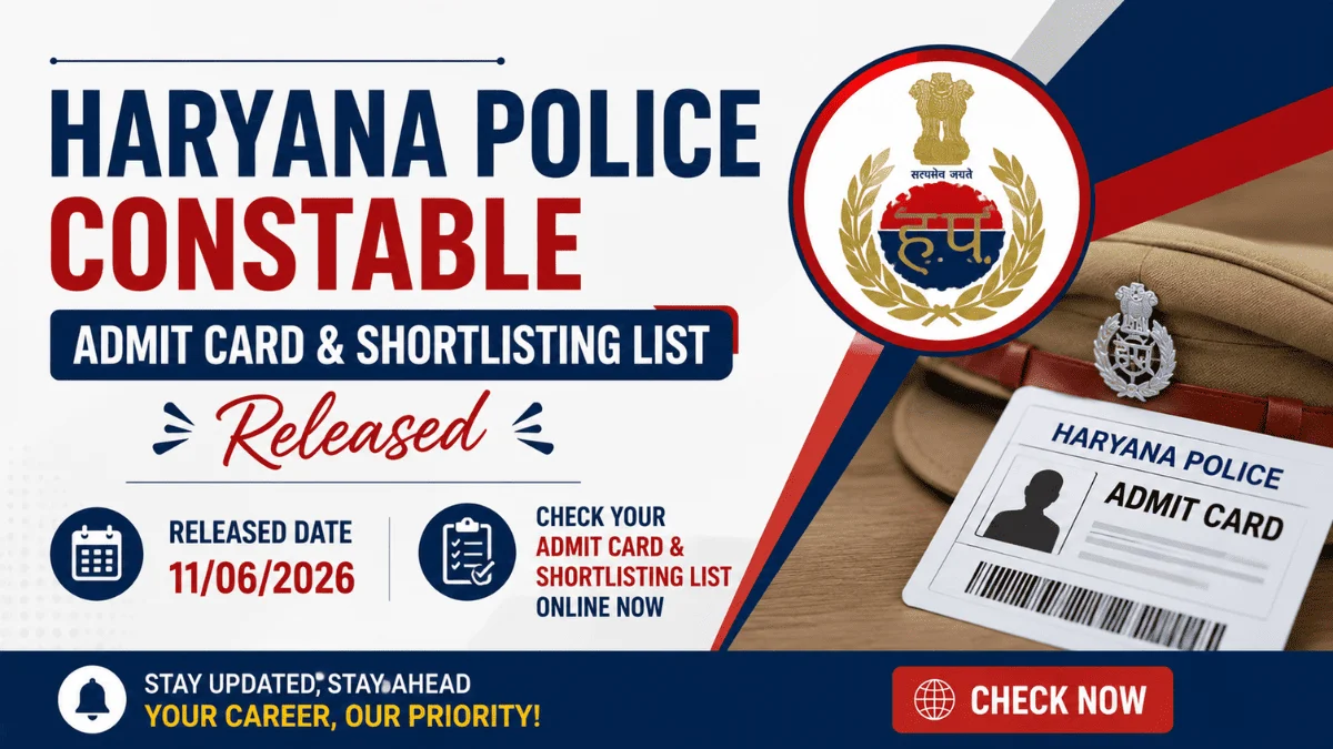Haryana Police Constable Admit Card & Shortlisting List Released
